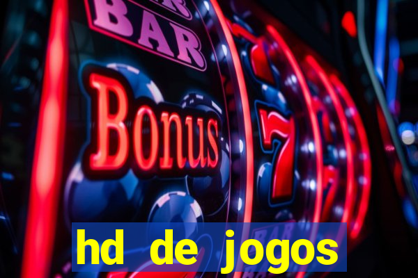 hd de jogos aliexpress - download